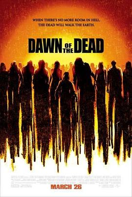 活死人黎明 Dawn of the Dead 海报 高清在线观看