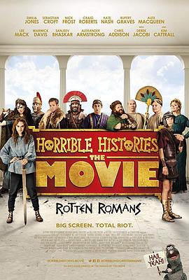 糟糕历史大电影：臭屁的罗马人 Horrible Histories: The Movie - Rotten Romans 海报 高清在线观看