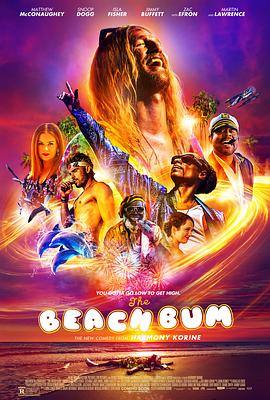 海滩流浪汉 The Beach Bum 海报 高清在线观看