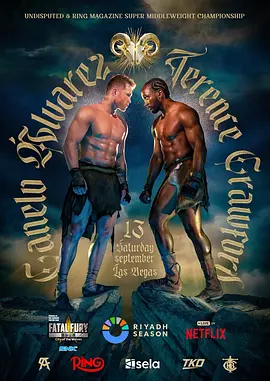 卡内洛· 阿尔瓦雷斯 vs 特伦斯·克劳福德 海报 高清在线观看