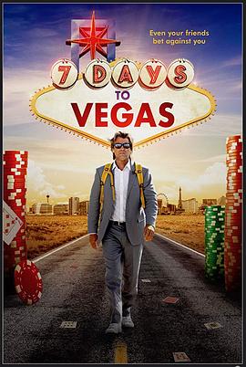 去拉斯维加斯的七天 7 Days to Vegas 海报 高清在线观看