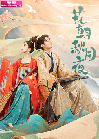 花朝秋月夜越南语版 海报 高清在线观看
