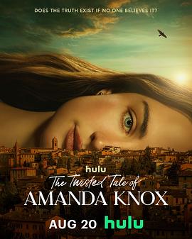 阿曼达·诺克斯杀人疑案 The Twisted Tale of Amanda Knox 海报 高清在线观看